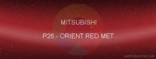 РОЗЛИВ MIRAMISHI Автоэмаль Mitsubishi P26 Orient Red   металлик